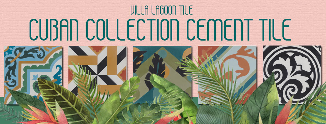 Villa Lagoon Tile's Cuban Collection Cement Tile